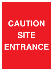 CAUTION SITE ENTRANCE